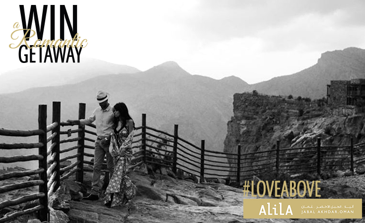 #LoveAbove Win a Romantic Trip at Oman's Alila Jabal Akhdar