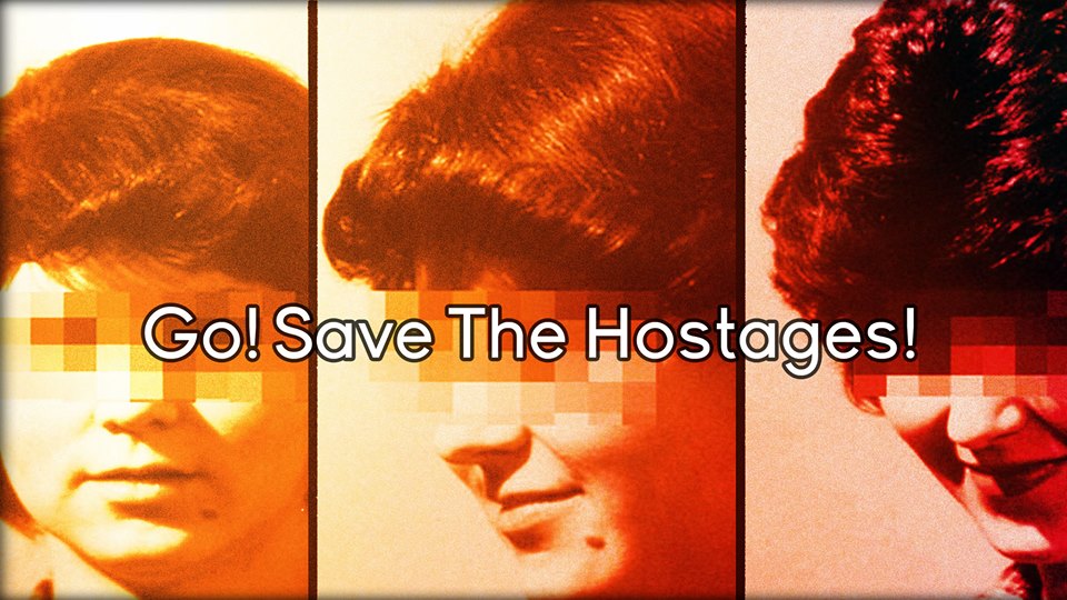 Go! Save the Hostages!