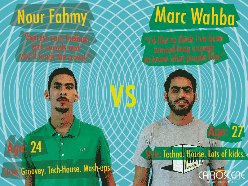 Student DJ: Marc Wahba V Nour Fahmy