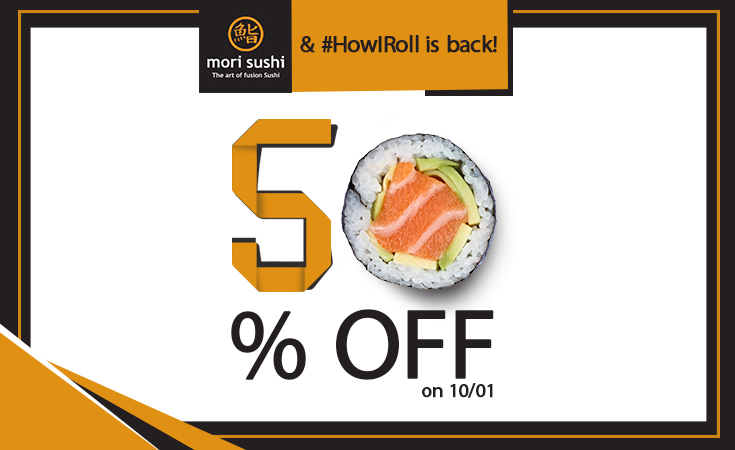 50% Off Mori Sushi With #HowIRoll