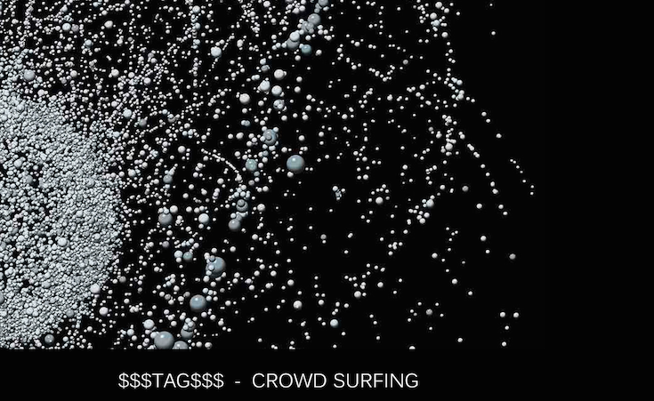 Album Review: Crowd Surfing EP by $$$TAG$$$ on Opal Tapes