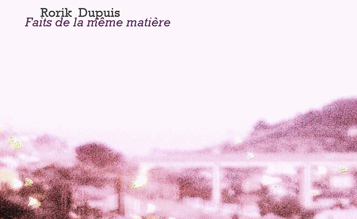 Album Review: Alexandria-Based French Artist Rorik Dupuis' 'Faits de La Même Matière' EP