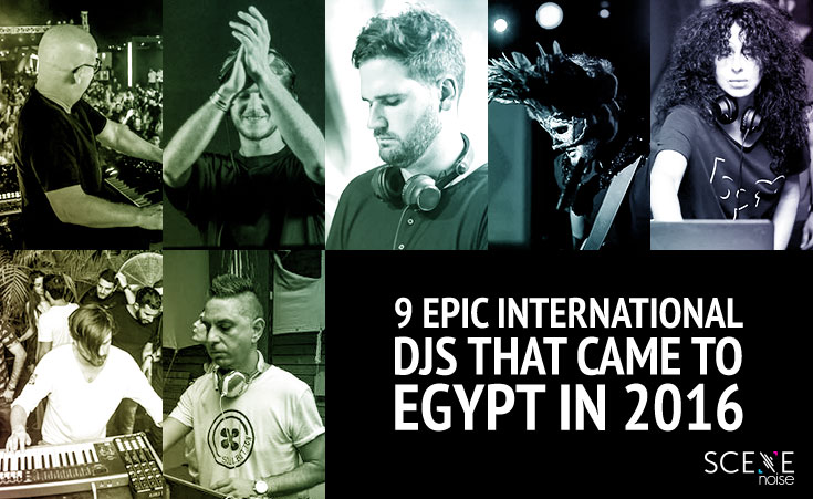 9 Epic International DJs That Performed in Egypt in 2016