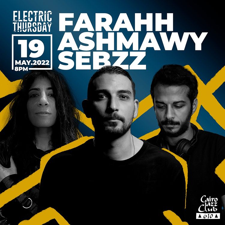 Electric Thursday ft. Farahh & Ashmawy