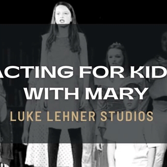 Acting for Kids with Mary
